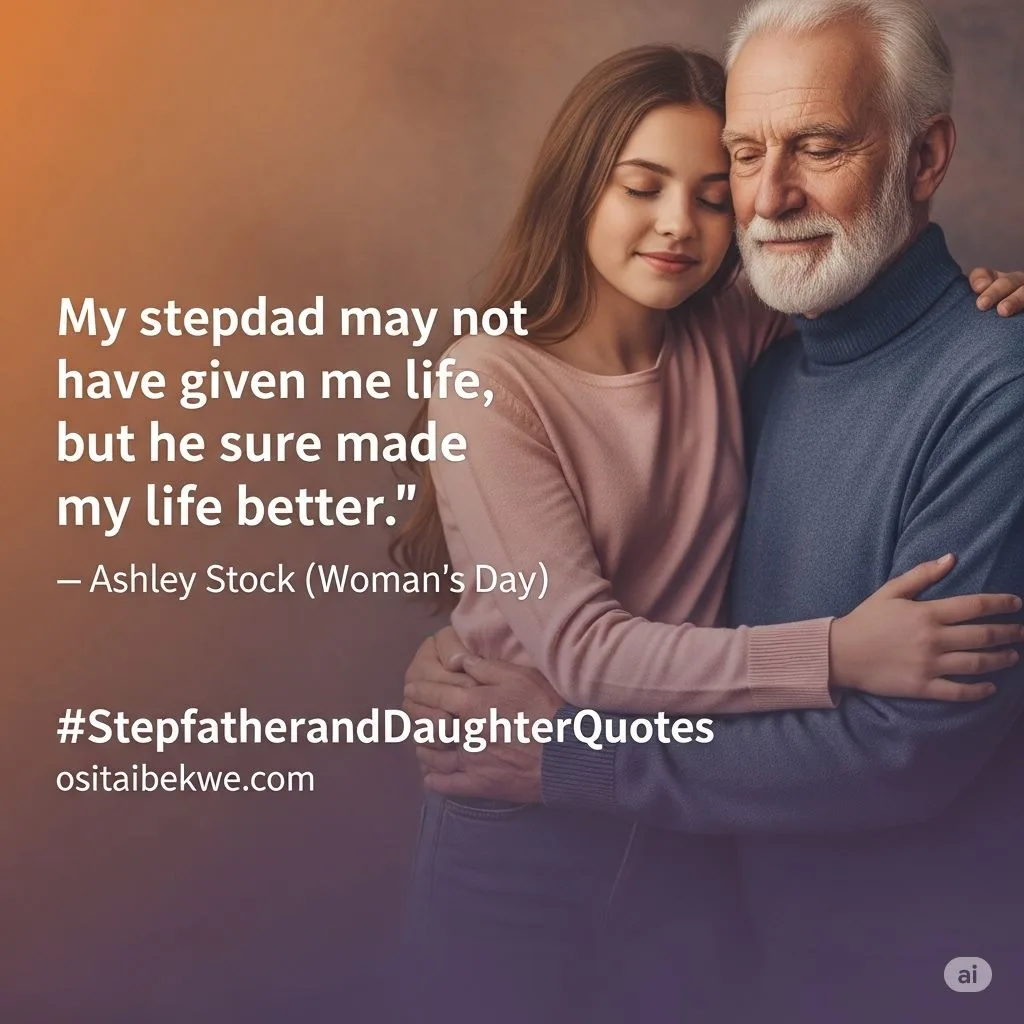 Heartwarming Stepfather Daughter Quotes
