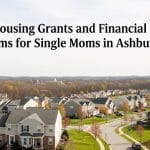 Housing Grants for Single Moms in Ashburn