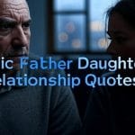 Toxic Father Daughter Relationship Quotes