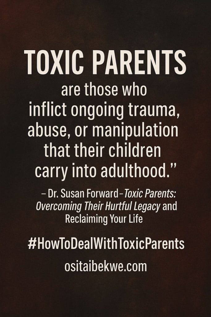 How to Deal With Toxic Parents – A Guide to Healing, Boundaries ...