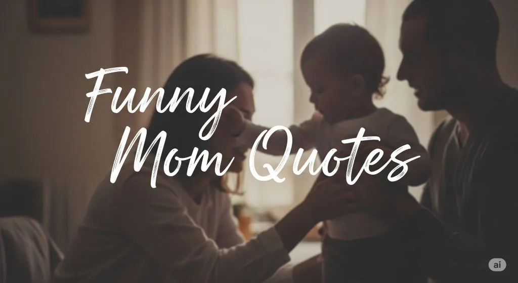 Funny Mom Quotes