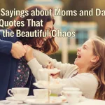 Funny Sayings about Moms and Daughters